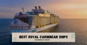 Best Royal Caribbean Ships